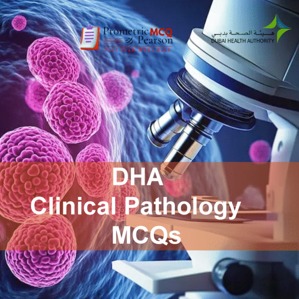 Clinical Pathologist lab advertising DHA Clinical Pathology Prometric Licensing Exam MCQs