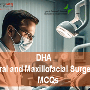 A surgeon in dental clinic advertising DHA Oral and Maxillofacial Surgery Prometric Licensing Exam MCQs
