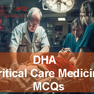 A team of medical professionals in ICU examining a patient and advertising DHA Critical Care Medicine Prometric Licensing Exam MCQs