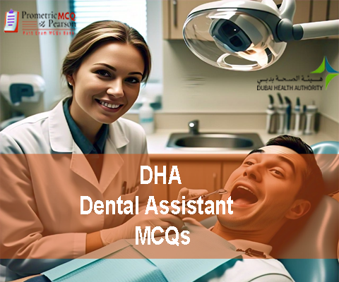 A Dental Assistant examining a patient in clinic and advertising DHA Dental Assistant Prometric Licensing Exam MCQs