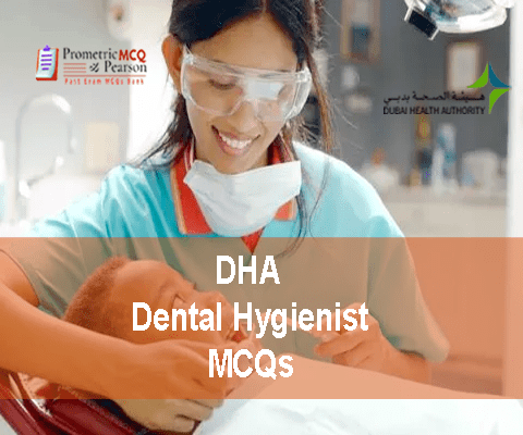 DHA Dental Hygienist Prometric Licensing Exam MCQs
