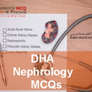 A desk of a doctor showing DHA Nephrology Prometric Licensing Exam MCQs