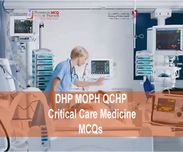 A Critical Care Medicine specialist examining a patient and advertising DHP MOPH QCHP Critical Care Medicine Prometric Licensing Exam MCQs