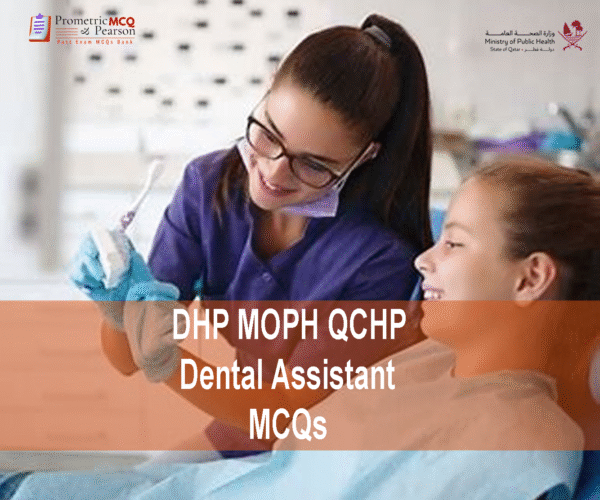 A dental assistant examining a patient in clinic and advertising DHP MOPH QCHP Dental Assistant Prometric Licensing Exam MCQs