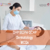 A dermatologist specialist examining a patient and advertising DHP MOPH QCHP Dermatology Prometric Licensing Exam MCQs