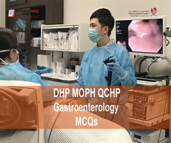 A Gastroenterologist specialist examining a patient & advertising DHP MOPH QCHP Gastroenterology Prometric Licensing Exam MCQs