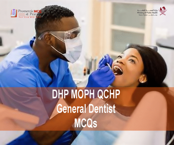 A dentist examining a patient in clinic and advertising DHP MOPH QCHP General Dentist Prometric Licensing Exam MCQs
