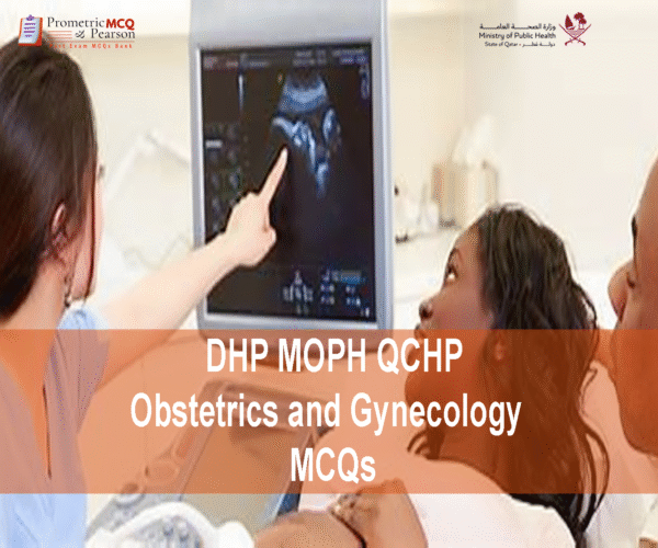 a specialist gynecologist examining a pregnant lady and advertising DHP MOPH QCHP Obstetrics and Gynecology Prometric Licensing Exam MCQs