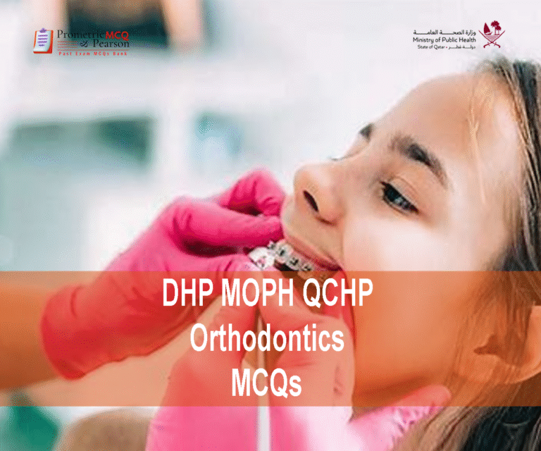 A specialist Orthodontist examining a patient in clinic & advertising DHP MOPH QCHP Orthodontics Prometric Licensing Exam MCQs