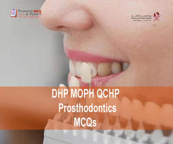 A smiling face with focus on lips & teeth advertising DHP MOPH QCHP Prosthodontics Prometric Licensing Exam MCQs
