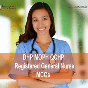 A Registered General Nurse advertising DHP MOPH QCHP Registered General Nurse Prometric Licensing Exam MCQs