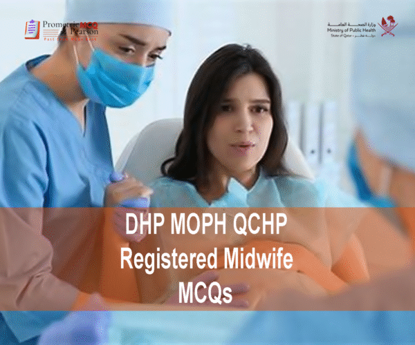 A Registered Midwife with a pregnant lady and advertising DHP MOPH QCHP Registered Midwife Prometric Licensing Exam MCQs