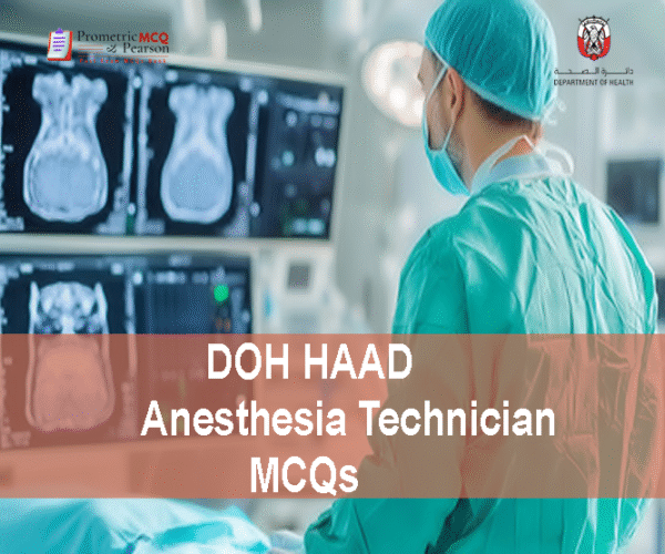 DOH HAAD Anesthesia Technologist & Technician MCQs - Image 3