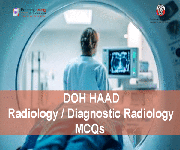 A Specialist Radiologist in clinic advertising DOH HAAD Diagnostic Radiology Pearson Licensing Exam MCQs