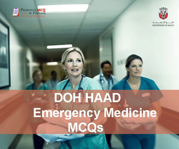 An Emergency Medicine Specialist Doctors In hospital Advertising DOH HAAD Emergency Medicine Pearson Licensing Exam MCQs
