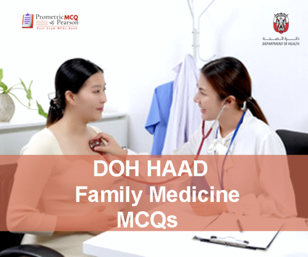 A Family Medicine Specialist Doctor Examining A Patient In Her Clinic and advertising DOH HAAD Family Medicine Pearson Licensing Exam MCQs