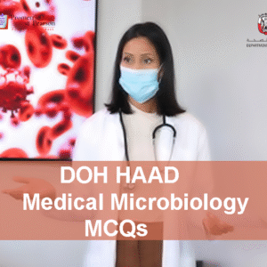 A Medical Microbiologist advertising DOH, HAAD Medical Microbiology Pearson Licensing Exam MCQs