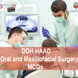 DOH HAAD Oral and Maxillofacial Surgery Pearson Licensing Exam MCQs