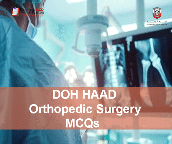 A specialist Orthopedic Surgeon in clinic advertising DOH HAAD Orthopedic Surgery Pearson Licensing Exam MCQs