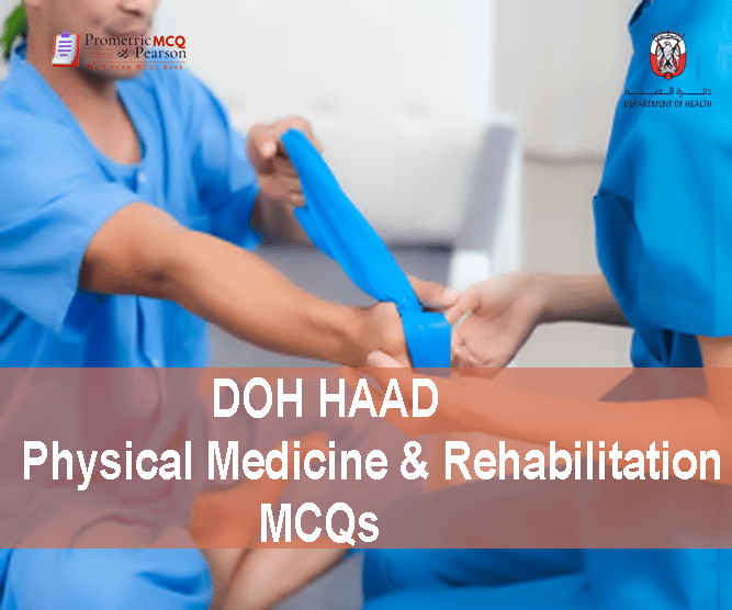 a patient with a Physical Medicine & Rehabilitation specialist advertising DOH HAAD Physical Medicine & Rehabilitation Pearson Licensing Exam MCQs