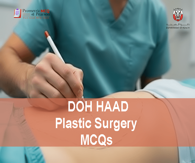 A specialist plastic surgeon with a patient advertising DOH HAAD Plastic Surgery Pearson Licensing Exam MCQs