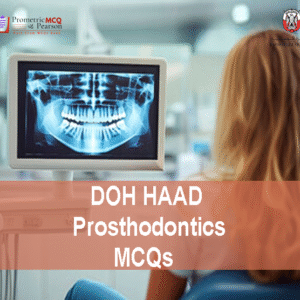 DOH HAAD Prosthodontics Pearson Licensing Exam MCQs