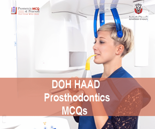 DOH HAAD Prosthodontics Pearson Licensing Exam MCQs
