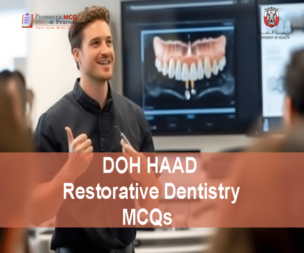 a dentist advertising DOH HAAD Restorative Dentistry Pearson Licensing Exam MCQs