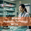 An Anatomic Pathologist in lab advertising MOHAP Anatomic Pathology Prometric Licensing Exam MCQs