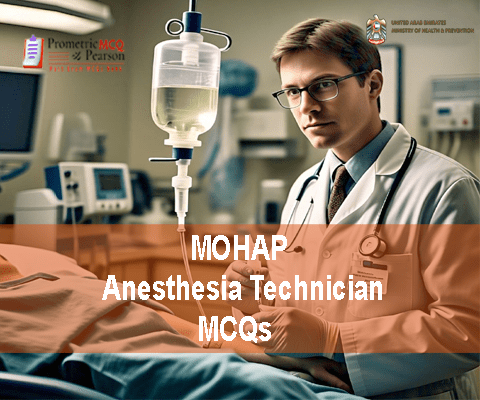 An Anesthesia Technician treating a patient in clinic and advertising MOHAP Anesthesia Technician Prometric Licensing Exam MCQs