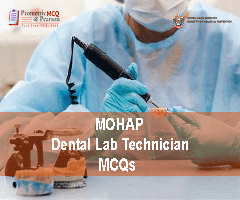 A Dental Lab Technician working in a dental lab and advertising MOHAP Dental Lab Technician Prometric Licensing Exam MCQs