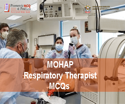 MOHAP Respiratory Therapist Prometric Licensing Exam MCQs