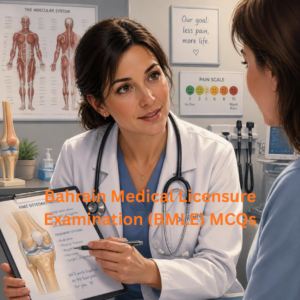 Bahrain Medical Licensure Examination (BMLE) MCQ