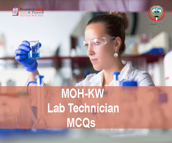 A Lab Technician working in medical lab and advertising MOH-KW Lab Technician Prometric Licensing Exam MCQs