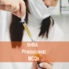 A Phlebotomist filing an injection in clinic and advertising NHRA Phlebotomist MCQs