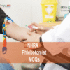 A Phlebotomist injecting an injection in patient's arm in clinic and advertising NHRA Phlebotomist MCQs