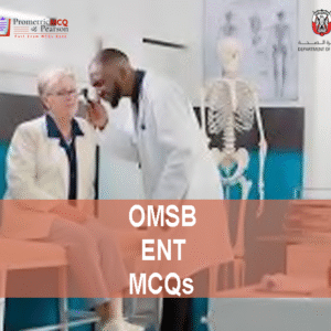 An ENT Specialist doctor examining a patient in clinic & advertising OMSB ENT Pearson Licensing Exam MCQs