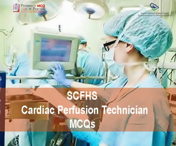 A medical professional in clinic advertising SCFHS Cardiac Perfusion Technician Prometric Licensing Exam MCQs