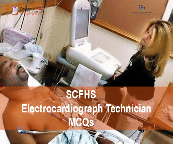 A medical professional examining a patient in clinic and advertising SCFHS Electrocardiograph Technician Prometric Licensing Exam MCQs