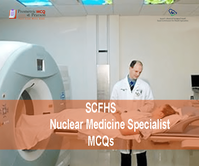A medical professional examining a patient in clinic and advertising SCFHS Nuclear Medicine Specialist Prometric Licensing Exam MCQs
